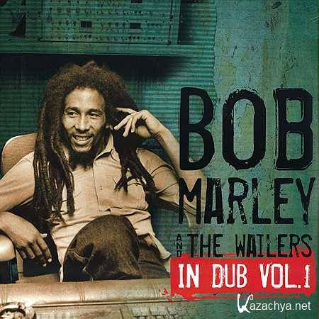 Bob Marley & The Wailers - In Dub - Vol.1  (2012, FLAC)