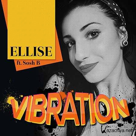 Ellise, Sosh B - Vibration (Extended Version) (2013)