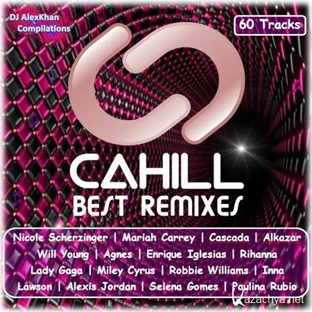 Cahill Best Remixes (2013)