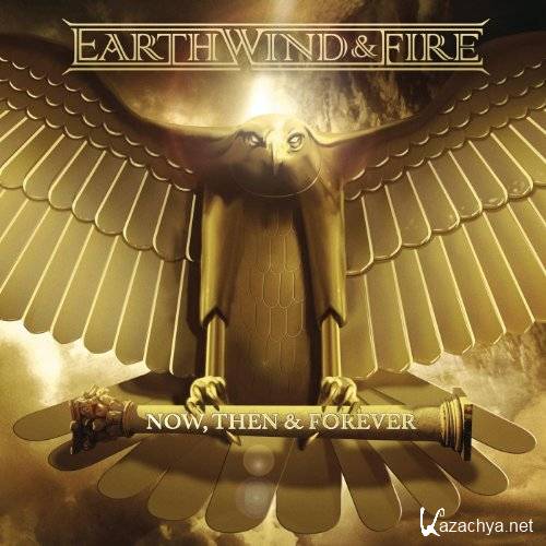 Earth, Wind & Fire - Now, Then & Forever   ( 2013 )