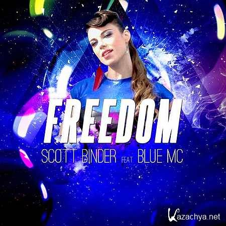 Scott Blinder, Blue MC - Freedom (The Banger Bros Remix) (2013)
