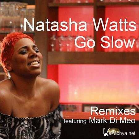 Natasha Watts - Go Slow (Mark Di Meo Vocal Mix) (2013)