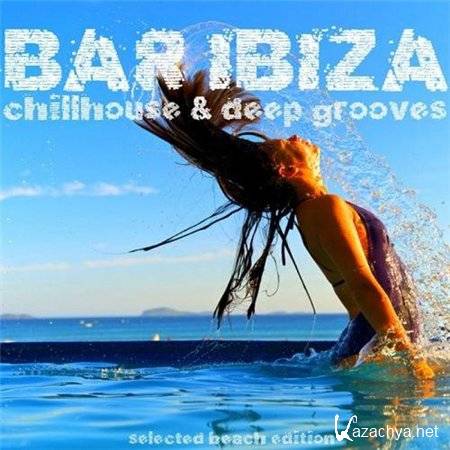 Bar Ibiza Chillhouse and Deep Grooves (2013)
