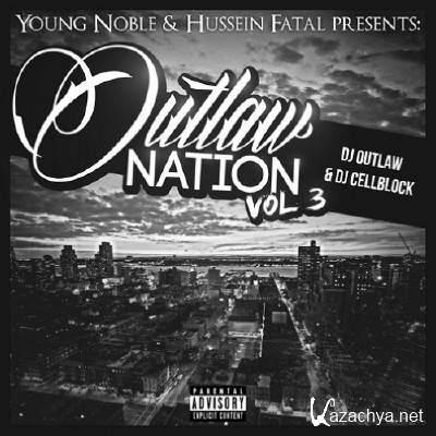 Young Noble & Hussein Fatal (Tha Outlawz) - Outlaw Nation Vol. 3 (2013)
