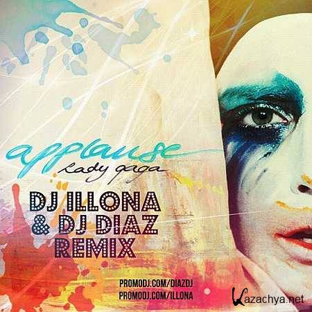 Lady Gaga - Applause (Dj Illona & Dj Diaz Remix) (2013)