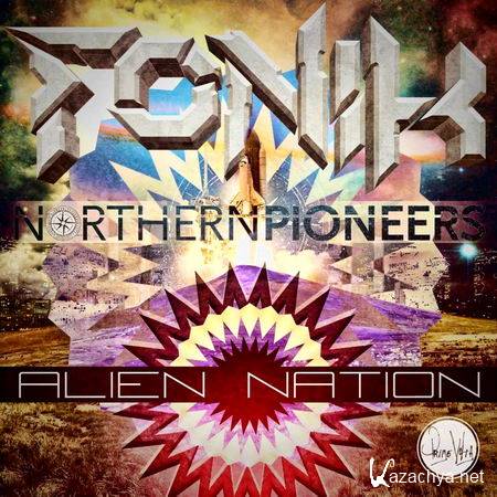 Northern Pioneers & Fonik - Alien Nation EP (2013)