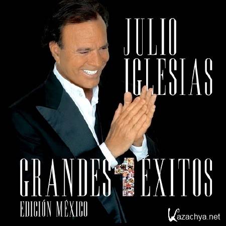 Julio Iglesias - Grandes Exitos (Edicion Mexico) (2013)