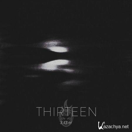 Thirteen - 3.13am Remixes EP (2013)
