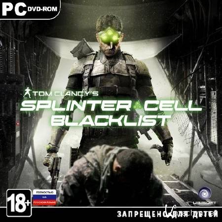 Tom Clancy's Splinter Cell: Blacklist - Deluxe Edition *v.1.02* (2013/RUS/RePack by Fenixx)