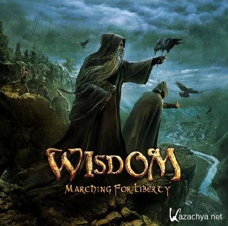 Wisdom - Marching for Liberty (2013)