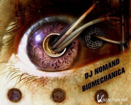 Dj Nomand - Biomechanica (2013)