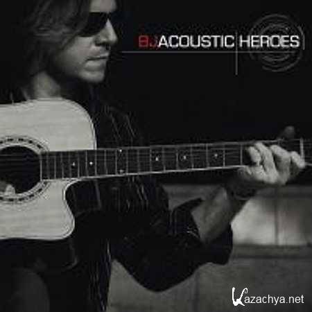 BJ - Acoustic Heroes  (2013, 3)