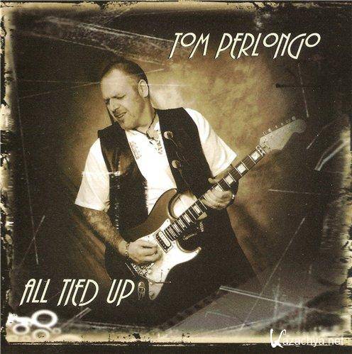 Tom Perlongo - All Tied Up  (2013)