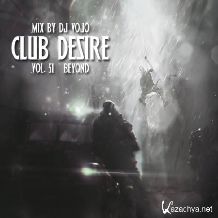 Dj VoJo - CLUB DESIRE vol.51 Beyond (2013)