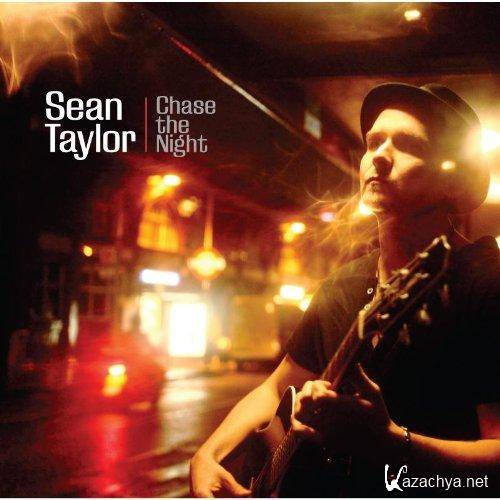 Sean Taylor  Chase The Night  (2013)