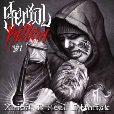 Serial Killer (Xzibit, B-Real & Demrick) - Serial Killers Vol. 1 (2013)