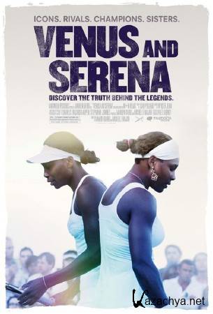    / Venus and Serena (2013) HDTVRip