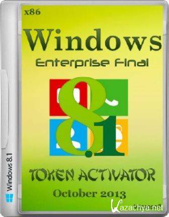 Windows 8.1 Enterprise Final + Token Activator x86 (2013/Rus/Eng)