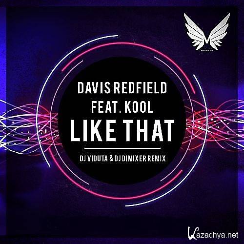 Davis Redfield feat Kool - Like That (DJ Viduta & DJ DimixeR remix) (2013)