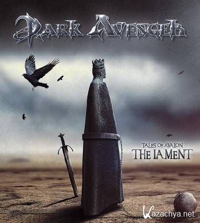Dark Avenger - Tales Of Avalon The Lament (2013)