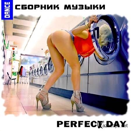 Perfect Day.  Dance  (2013)