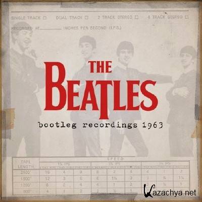 The Beatles - The Beatles Bootleg Recordings 1963 (2013)