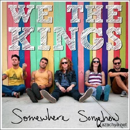 We The Kings - Somewhere Somehow (2013)