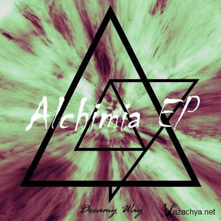 Dreamy Way - Alchimia EP (2013)