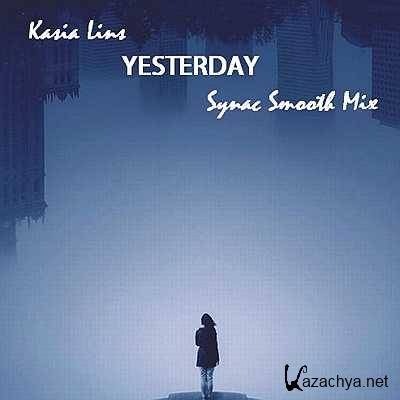Kasia Lins - Yesterday (Synac Smooth Mix) (2013)