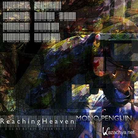 Mono Penguin - Reaching Heaven (2012)