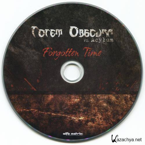 Totem Obscura Vs. Acylum - Forgotten Time (2013)