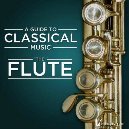 A Guide to Classical Music. The Flute (2013)