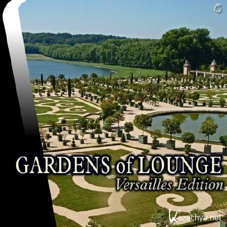 Gardens of Lounge. Versailles Edition (2014)