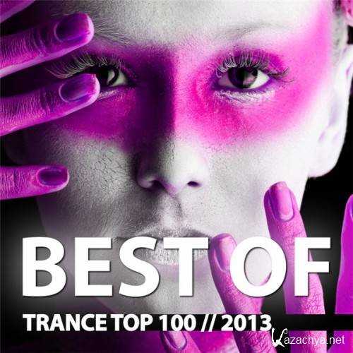 Trance Top 100 Best Of (2013)