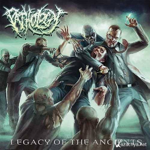 PATHOLOGY - LEGACY OF THE ANCIENTS (2010)