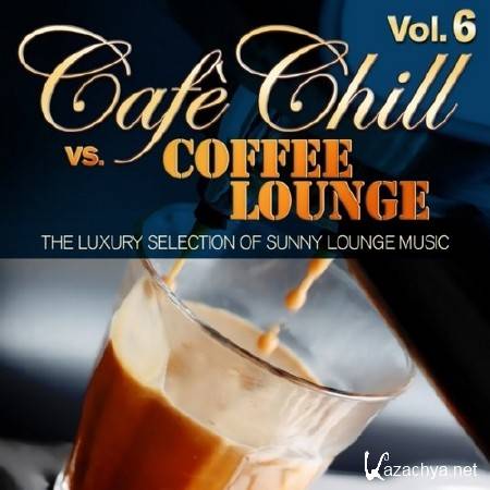 Cafe Chill vs. Coffee Lounge Vol.6 (2014)