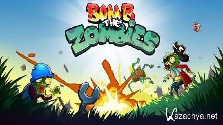 Bomb the zombies v1.0.9
