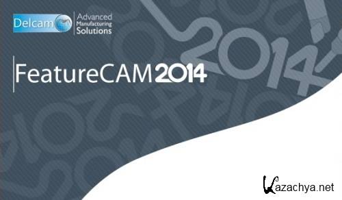 Delcam FeatureCam 2014 R1 (v.20.0.1.40) 32x+64x (Multi)