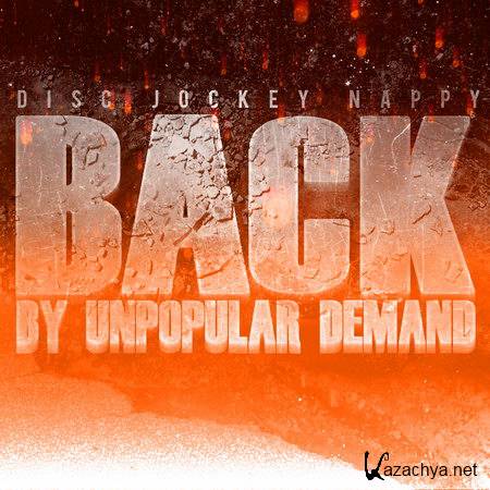 Disc Jockey Nappy - Back By Unpopular Demand (2014)