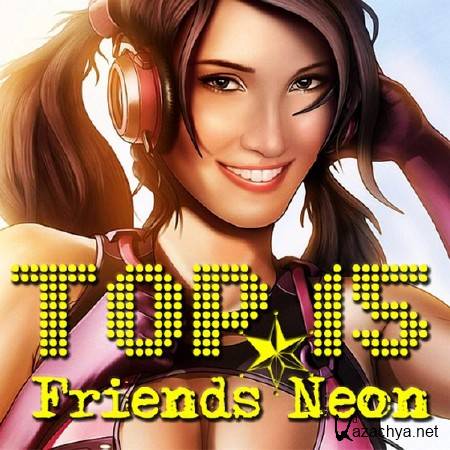 TOP 15 Friends Neon: Selection UP (2014)