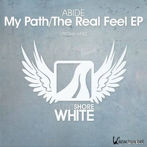 Abide - My Path / The Real Feel EP