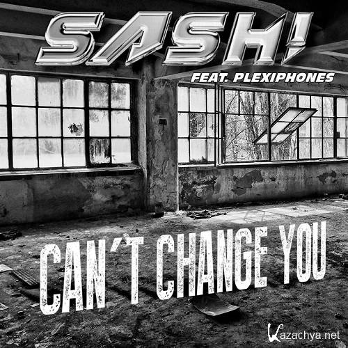 SASH Feat. Plexiphones - Cant Change You: Remixes