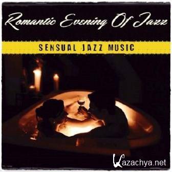 Romantic Evening Of Jazz. Sensual Jazz Music