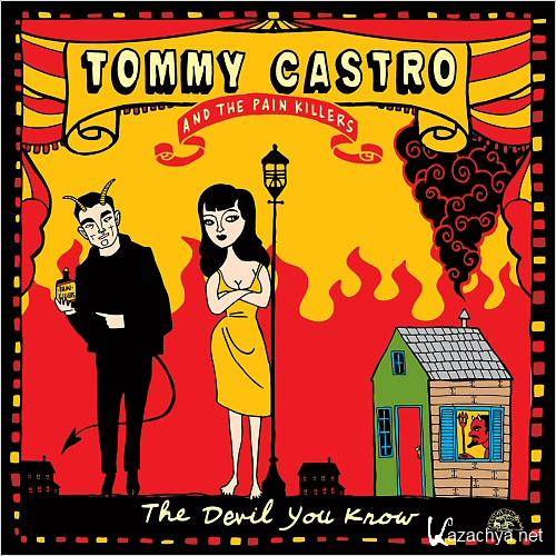 Tommy Castro & The Painkillers - The Devil You Know (2014)    