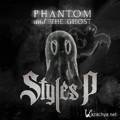 Styles P - Phantom and the Ghost (2014)