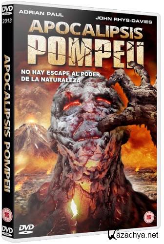 :  / Apocalypse Pompeii (2014/HDRip/1,46Gb)