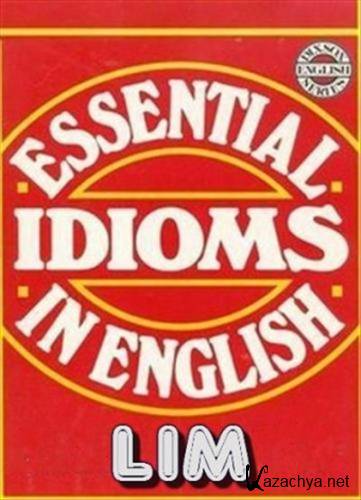 LIM - Essential Idioms in English ()