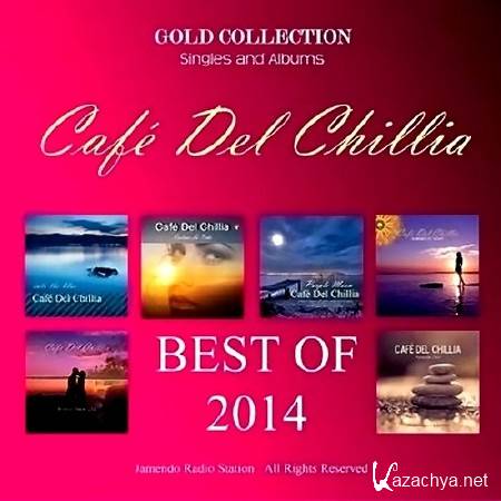 Cafe Del Chillia - Best Of. Gold Collection (2014)