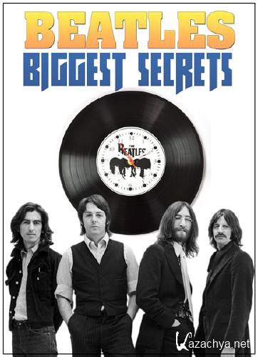     / Beatles Biggest Secrets (2004) SATRip