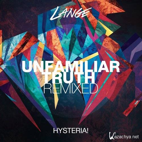 Lange & Hysteria - Unfamiliar Truth (John O'Callaghan Remix)